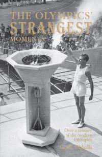 Book Cover for The Olympics' Strangest Moments by Geoff Tibballs