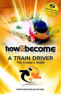 Book Cover for How 2 Become a Train Driver by Richard McMunn