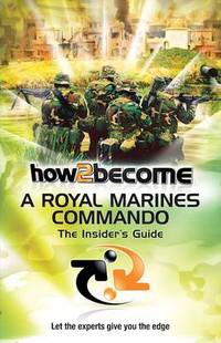 Book Cover for How 2 Become a Royal Marines Commando by Richard McMunn