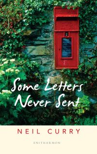 Book Cover for Some Letters Never Sent by Neil Curry