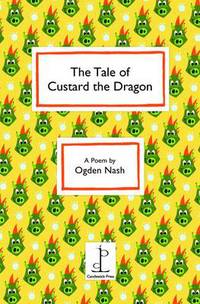Book Cover for The Tale of Custard the Dragon by Ogden Nash