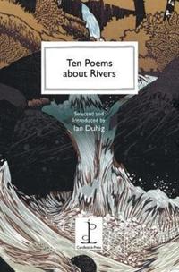 Book Cover for Ten Poems About Rivers by Ian Duhig