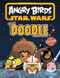 Book Cover for Angry Birds Star Wars Super Doodle Activity Annual 2013 by Ian Lloyd