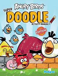 Book Cover for Angry Birds Super Doodle Activity Annual 2013 by Ian Lloyd
