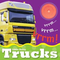 Book Cover for Little Noisy Trucks by Christiane Gunzi