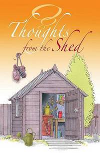 Book Cover for Thoughts from the Shed by Ben Huddleston