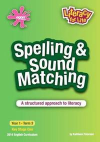 Book Cover for Spelling and Sound Matching, Year 1, Term 3, 2014 English Curriculum by Kathleen Paterson