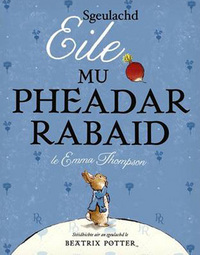Book Cover for Sgeulachd Eile Mu Pheadar Rabaid by Emma Thompson, Eleanor Taylor, Beatrix Potter