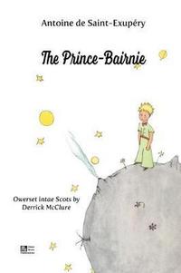 Book Cover for The Prince-Bairnie by Antoine de SaintExupéry