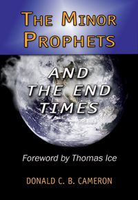 Book Cover for The Minor Prophets and the End Times by Donald Cameron