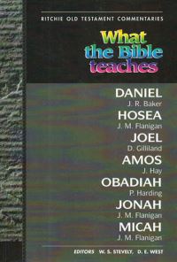Book Cover for What the Bible Teaches - Daniel Hosea Joel Amos Obadiah Jonah by Various