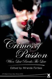 Book Cover for Crimes of Passion by Liz Coldwell,  Elizabeth Coldwell,  Megan Hussey,  Giselle Renarde,  Lucy Felthouse,  Lynn Lake,  Troy Seate