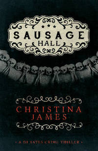 Book Cover for Sausage Hall by Christina James