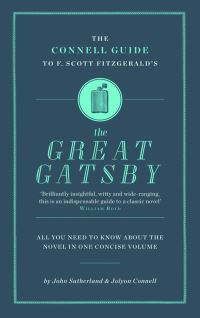 Book Cover for The Connell Guide to F. Scott Fitzgerald's The Great Gatsby by John Sutherland, Jolyon Connell