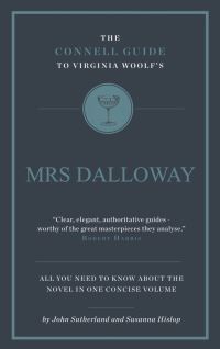 Book Cover for The Connell Guide to Virginia Woolf's Mrs Dalloway by John Sutherland, Susanna Hislop