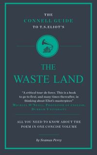 Book Cover for The Connell Guide to T.S. Eliot's The Waste Land by Seamus Perry