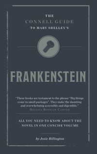 Book Cover for The Connell Guide to Mary Shelley's Frankenstein by Josie Billington