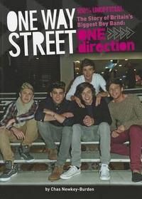 Book Cover for One Way Street (The Story of Britain's Biggest Boy Band - One Direction) by Chas NewkeyBurden