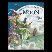 Book Cover for Seven Ways to Catch the Moon by M P Robertson