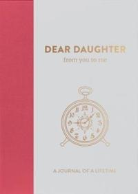 Book Cover for Dear Daughter, from You to Me by from you to me ltd