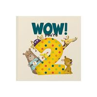 Book Cover for Wow! You're 2 by Lucy Tapper, Steve Wilson