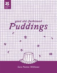 Book Cover for Good Old-Fashioned Puddings by Sara PastonWilliams, National Trust Great Britain
