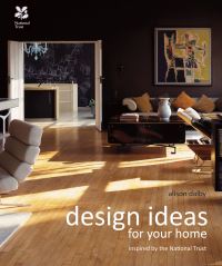 Book Cover for Design Ideas for Your Home by Alison Dalby, National Trust Great Britain
