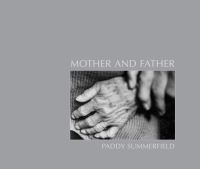 Book Cover for Mother and Father by Paddy Summerfield