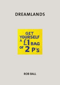 Book Cover for Dreamlands by Rob Ball