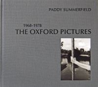 Book Cover for The Oxford Pictures, 1968-1978 by Paddy Summerfield