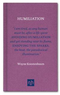 Book Cover for Humiliation by Wayne Koestenbaum