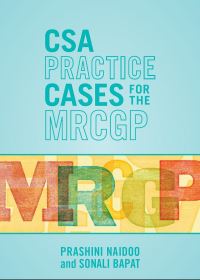 Book Cover for CSA Practice Cases for the MRCGP by P Naidoo, Sonali Bapat