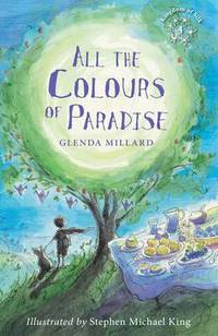 Book Cover for All the Colours of Paradise by Glenda Millard