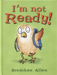 Book Cover for I'm Not Ready! by Jonathan Allen