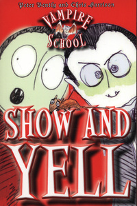 Book Cover for Show and Yell by Peter Bently, Chris Harrison