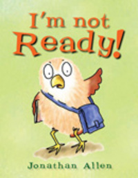 Book Cover for I'm Not Ready! by Jonathan Allen