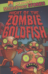 Book Cover for Night of the Zombie Goldfish by Paul Harrison, Tom Knight, Sam Williams