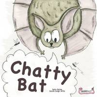 Book Cover for Chatty Bat by Sally Bates, Craig BarrGreen