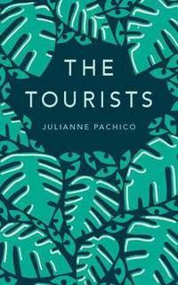 Book Cover for The Tourists by Julianne Pachico