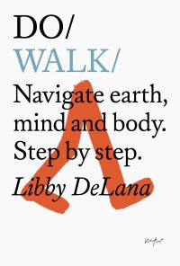 Book Cover for Do Walk by Libby DeLana
