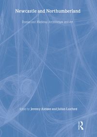 Book Cover for Newcastle and Northumberland by British Archaeological Association