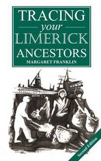 Book Cover for A Guide to Tracing Your Limerick Ancestors by Margaret Franklin