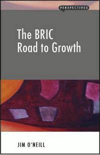 Book Cover for The BRIC Road to Growth by Jim ONeill