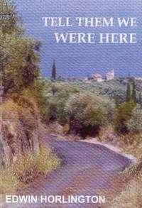 Book Cover for Tell Them We Were Here by Steve Nicholls