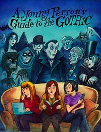 Book Cover for A Young Person's Guide to the Gothic by Richard Bayne