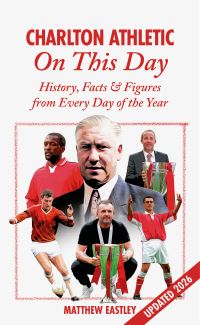 Book Cover for Charlton Athletic on This Day by Matthew Eastley