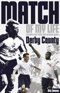 Book Cover for Match of My Life. Derby County by Nick Johnson