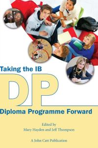 Book Cover for Taking the IB Diploma Programme Forward by Jeff Thompson, Mary Hayden