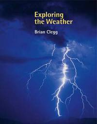 Book Cover for Exploring the Weather by Brian Clegg