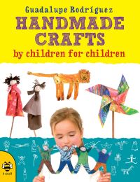 Book Cover for Handmade Crafts by Children for Children by Guadalupe Rodríguez